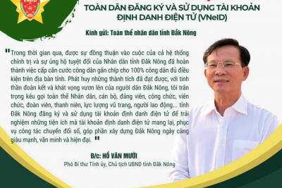 Chủ tịch UBND tỉnh Đắk Nông kêu gọi toàn dân đăng ký định danh điện tử